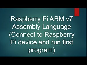 Connect to Raspberry Pi device and run first ARMv7 Assembly Language program