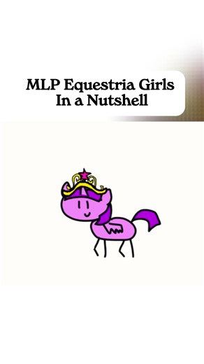 MLP Equestria Girls In A Nutshell #mlp #pony #cartoon