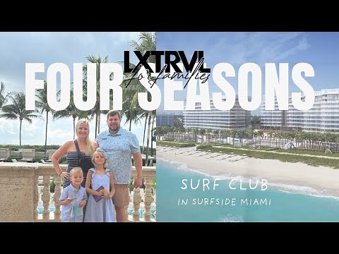 Is Miami's Best Luxury Family Resort in Surfside? | Four Seasons Surf Club