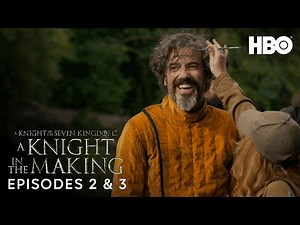 A Knight of the Seven Kingdoms | A Knight in the Making - Episodes 2 & 3 | HBO