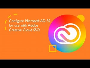配置 Microsoft AD FS 以将其与 Adobe SSO 搭配使用