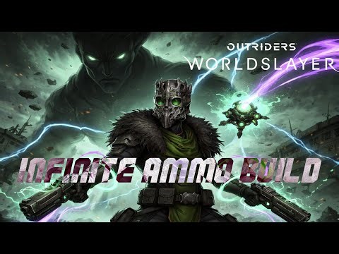 Outriders Worldslayer Technomancer Infinite Ammo Build | Endgame Ready