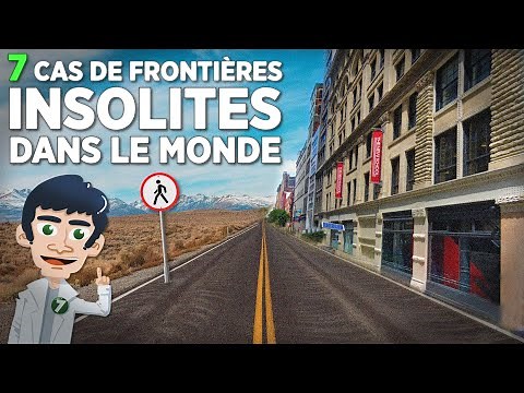 7 FRONTIÈRES INSOLITES DANS LE MONDE