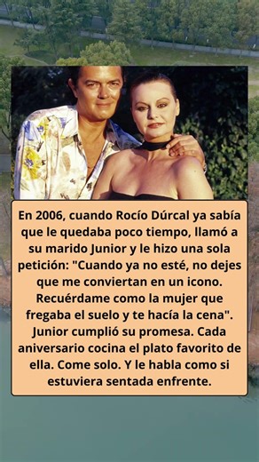 Rocío Dúrcal supo que se moría. Solo le pidió una cosa a su marido.