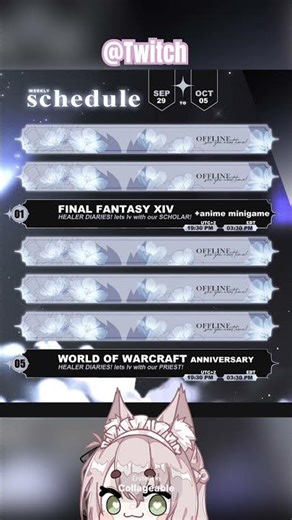 ❥1.10 7:30 PM UTC+2 Final Fantasy XIV ❥5.10 7:30 PM UTC+2 World of Warcraft #twitchstreamer #vtuber