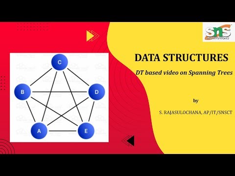 DT based video on Spanning Trees | Data Structures | SNS Institutions