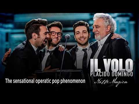 Il Volo with Plácido Domingo: Notte Magica