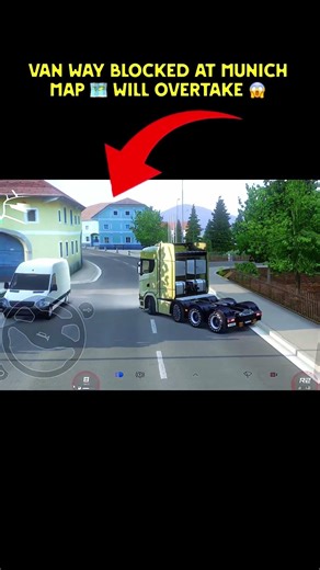 Van Way Blocked 🚫 At Munich map 🗺️ will overtake 😱 gone off route #trucksimulator #truckgames