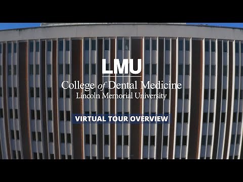 Virtual Tour - LMU Tower - College of Dental Medicine