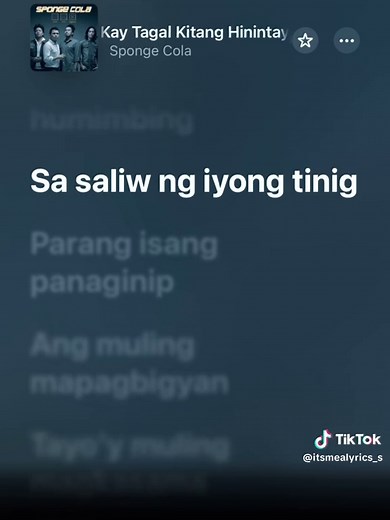 Kay Tagal Kitang Hinintay lyrics — Buong Salin ng Awit