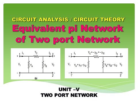 Equivalent pi network of two port network | Two port network | Circuit analysis