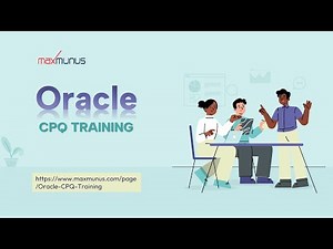 Oracle CPQ Training – Oracle CPQ Online Training (Oracle CPQ Certification Tips) Oracle CPQ Course