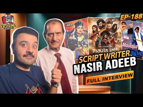 Excuse Me with Ahmad Ali Butt | Ft. Nasir Adeeb | Latest Interview | Episode 188 | Full Podcast