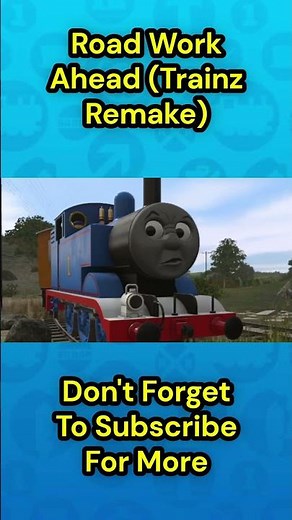 Road Work Ahead (Trainz Thomas And Friends) #trainz #thomasandfriends #ytshorts #shorts