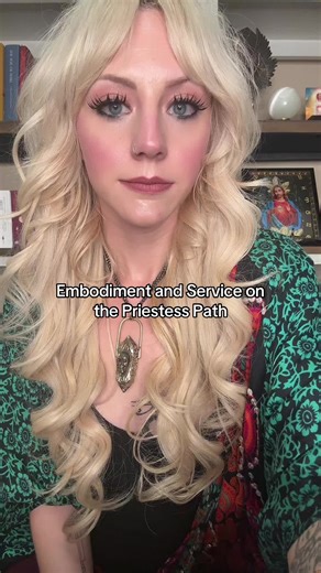 Embodiment and Service on the Priestess Path