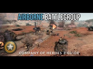 How-to Airborne Battlegroup | Best COH3 USF Build | Team Games & 1v1s