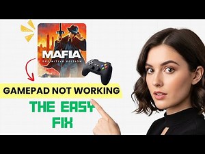 How to FIX Mafia: Definitive Edition Controller/Gamepad Not Working on PC (Step-by-Step Guide)
