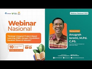 H1: Webinar Strategi Integrasi Project-Based Learning (PjBL) Pendidikan Karakter Siswa di Sekolah