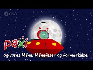 Paxi og vores Måne: Månefaser og formørkelser