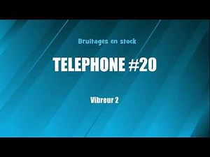 TELEPHONE #20 Vibreur 2 (bruitage gratuit)