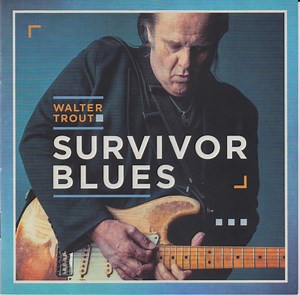 Walter Trout - Survivor Blues