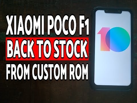 Poco F1 Instal Factory Firmware from Custom ROM; Poco F1 Back to Stock