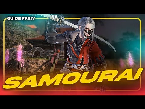 Le guide ULTIME du SAMOURAI 2025 | Guide PvE FFXIV