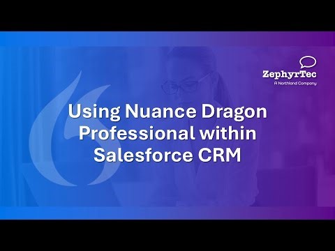 Using Nuance Dragon Professional within Salesforce