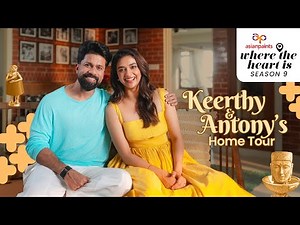 Asian Paints Where The Heart Is S9 E2 | Featuring Keerthy Suresh’s 'House of Fun' in Kochi