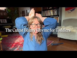 The Cutest Rhythmic Bunny Rhyme for Toddlers