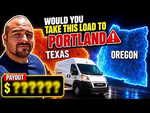 Cargo Van OTR Driver - 3 loads in 5 Days! Is it Worth it?