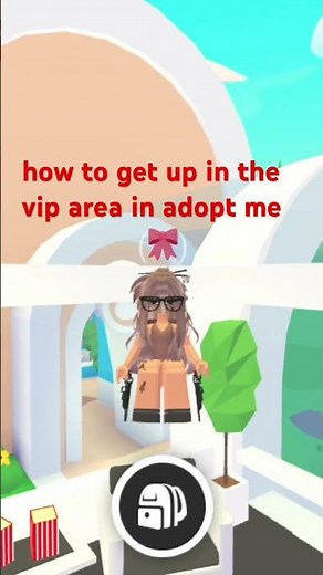 how to get up in the vip area in adopt me