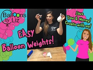 How to make Super Easy balloon weights