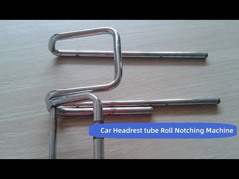 Car Headrest tube Roll Notching Machine