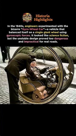The “Gyro-Wheel Car” Tried to Balance on One Giant Wheel