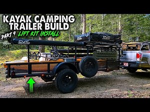Kayak Camping Trailer Build | Part 9 | Adding a LIFT KIT | Kayak DIY