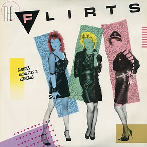 The Flirts – Blondes Brunettes & Redheads (1986, Vinyl)
