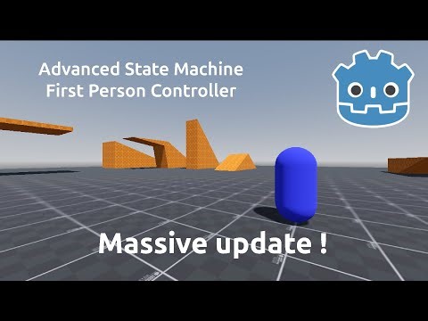 Massive update ! | Advanced State Machine First Person Controller - Godot