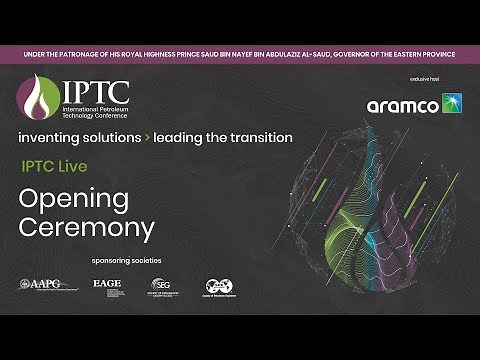 IPTC 2024 Live: The International Petroleum Technology Conference (IPTC) 2024 Opening Ceremony!