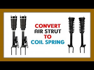 How to convert air suspension to Coil spring