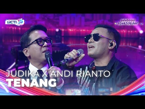 Judika X Andi Rianto - Tenang | SELEBRASI SPEKTAKULER HUT RCTI 36