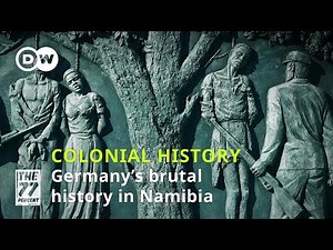 Examining Germany’s brutal history in Namibia