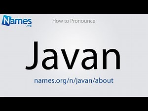 How to Pronounce Javan