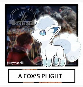 PokéScience: A Fox's Plight 😲💀 | Pokémon Amino