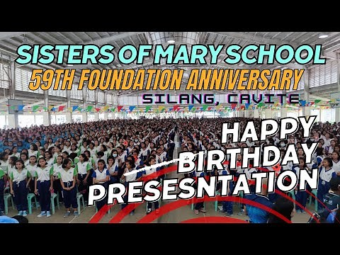 Sisters of Mary School Happy Birthday Presentation | 59th Foundation Anniversary (Silang, Cavite)