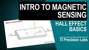 Precision labs series: Magnetic sensors | TI.com