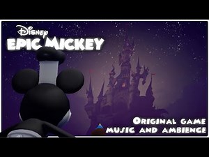 Epic Mickey 1: Original Game Music and Ambience (In game order)