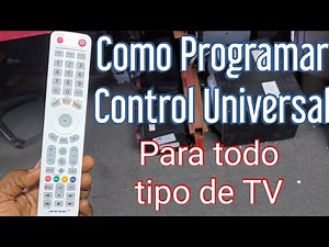 COMO PROGRAMAR CONTROL REMOTO UNIVERSAL PARA CUALQUIER TV