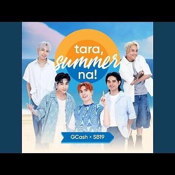 Tara, Summer Na!