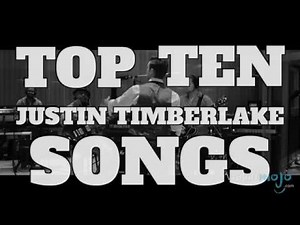 Top 10 Justin Timberlake Songs (Quickie)